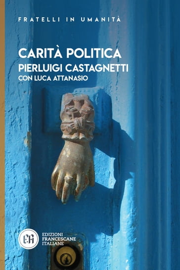 Carità politica - Pierluigi Castagnetti - Luca Attanasio