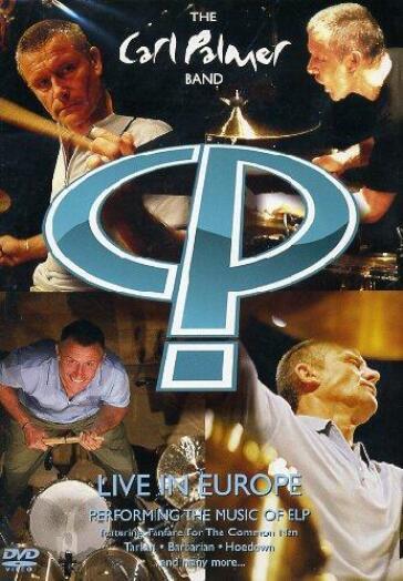 Carl Palmer Band - Live In Europe