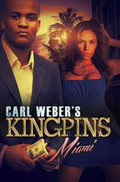 Carl Weber s Kingpins: Miami