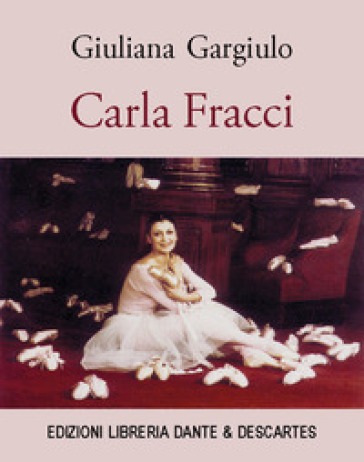 Carla Fracci - Giuliana Gargiulo