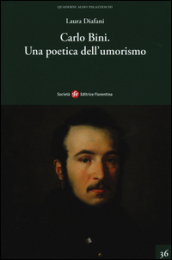 Carlo Bini. Una poetica dell umorismo