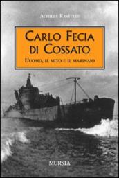 Carlo Fecia di Cossato. L uomo, il mito e il marinaio