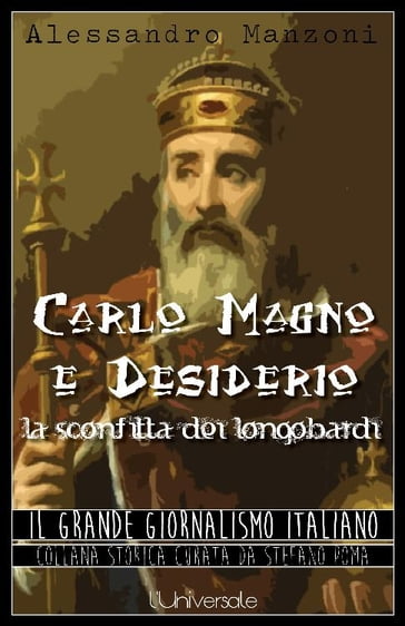 Carlo Magno e Desiderio, la sconfitta dei longobardi - Stefano Poma