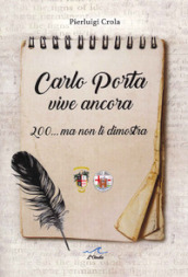 Carlo Porta vive ancora. 200... ma non li dimostra