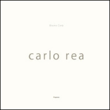 Carlo Rea. Ediz. multilingue