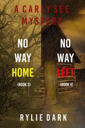 Carly See FBI Suspense Thriller Bundle: No Way Home (#3) and No Way Left (#4)