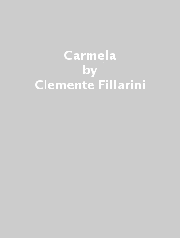 Carmela - Clemente Fillarini - Piero Lazzarin