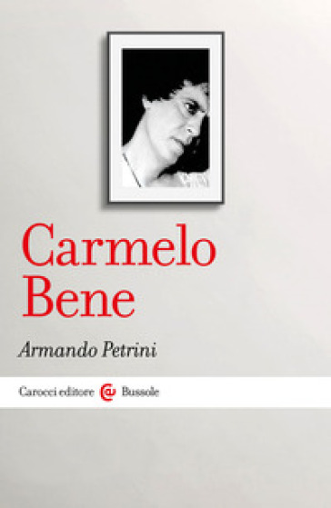 Carmelo Bene - Armando Petrini