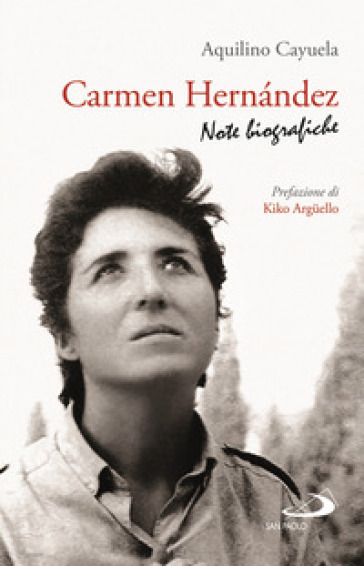 Carmen Hernandez. Note biografiche - Aquilino Cayuela