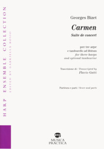 Carmen Suite de concert per tre arpe e tamburello ad libitum - Georges Bizet