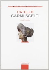 Carmi scelti. Per le Scuole superiori