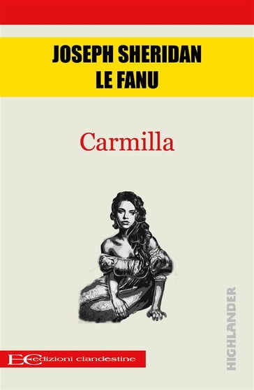 Carmilla - Joseph Sheridan Le Fanu