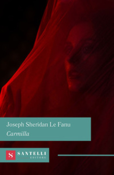 Carmilla - Le Fanu Joseph Sheridan