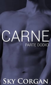 Carne: Parte Dodici