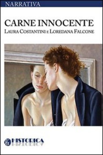 Carne innocente - Laura Costantini - Loredana Falcone