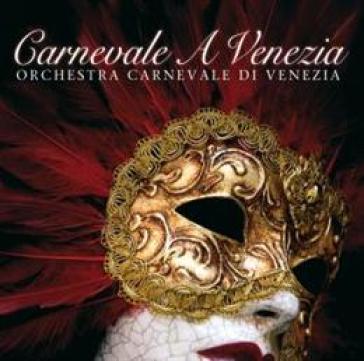 Carnevale a venezia - ORCHESTRA CARNEVALE DI VE