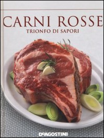 Carni rosse. Trionfo di sapori