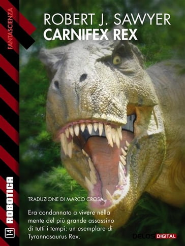 Carnifex Rex - Robert J. Sawyer