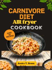 Carnivore diet air fryer cookbook