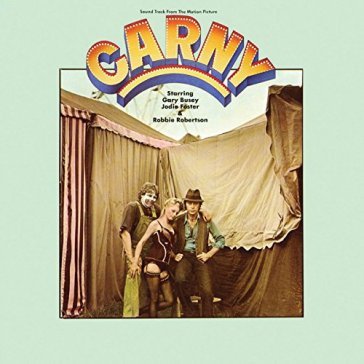 Carny (soundtrack for the motion picture - Robertson Robbie & A