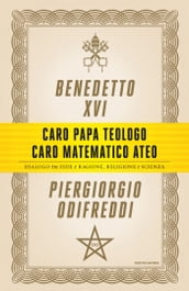 Caro papa teologo, caro matematico ateo