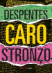 Caro stronzo