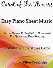 Carol of the Flowers Easy Piano Sheet Music Tadpole Edition