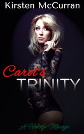 Carol s Trinity: A Hotwife Menage