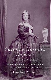 Caroline Norton s Defense