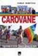 Carovane. Esperienze di strada contro le guerre e le mafie