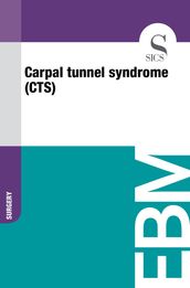 Carpal Tunnel Syndrome (CTS)