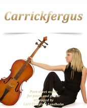 Carrickfergus Pure sheet music for piano and guitar arranged by Lars Christian Lundholm