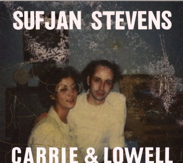 Carrie & lowell - Sufjan Stevens