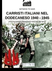 Carristi italiani nel Dodecaneso 1940-1945
