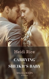 Carrying The Sheikh s Baby (Mills & Boon Modern) (One Night With Consequences, Book 49)