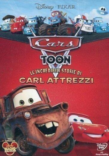 Cars Toon - Le Incredibili Storie Di Carl Attrezzi - John Lasseter - William Butler