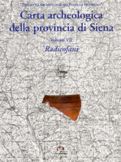 Carta archeologica della provincia di Siena. 7: Radicofani