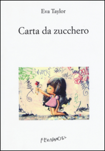 Carta da zucchero - Eva Taylor