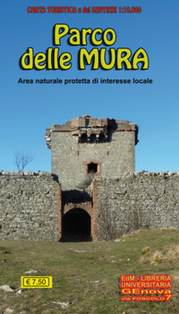 Carta turistica e dei sentieri 1:10.000 parco delle Mura. Area naturale protetta di interesse locale - Stefano Tarantino