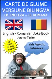 Carte De Glume Versiune Bilingva Lb. Engleza Lb. Romana (English Romanian Joke Book)