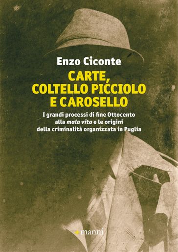 Carte, coltello picciolo e carosello - Enzo Ciconte