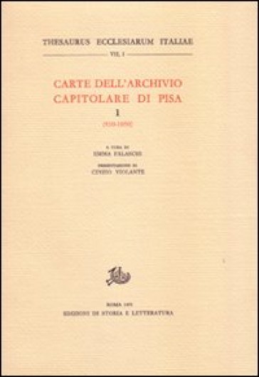 Carte dell'Archivio capitolare di Pisa. 1: 930-1050
