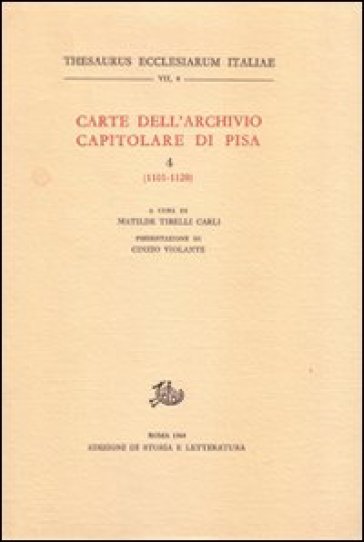 Carte dell'Archivio capitolare di Pisa. 4: 1101-1120
