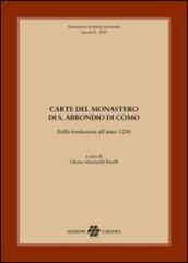 Carte del monastero di S. Abbondio di Como. Dalla fondazione all anno 1200