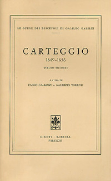 Carteggio 1649-1656 - Galileo Galilei