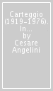 Carteggio (1919-1976). In appendice: scritti su Renato Serra di Angelini e Prezzolini