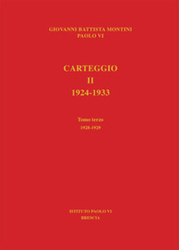 Carteggio 1924-1933. 2/3: 1928-1929 - Paolo VI