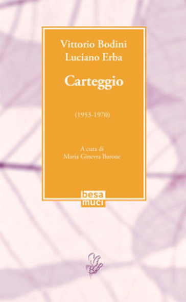Carteggio (1953-1970) - Vittorio Bodini - Luciano Erba