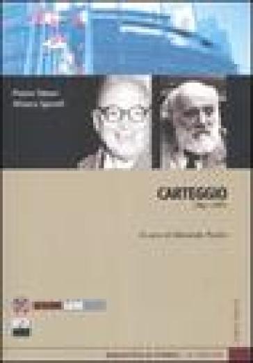 Carteggio 1961-1971 - Altiero Spinelli - Pietro Nenni - Pietro Nanni