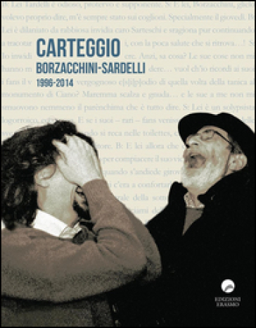 Carteggio Borzacchini-Sardelli 1996-2014 - Federico Sardelli